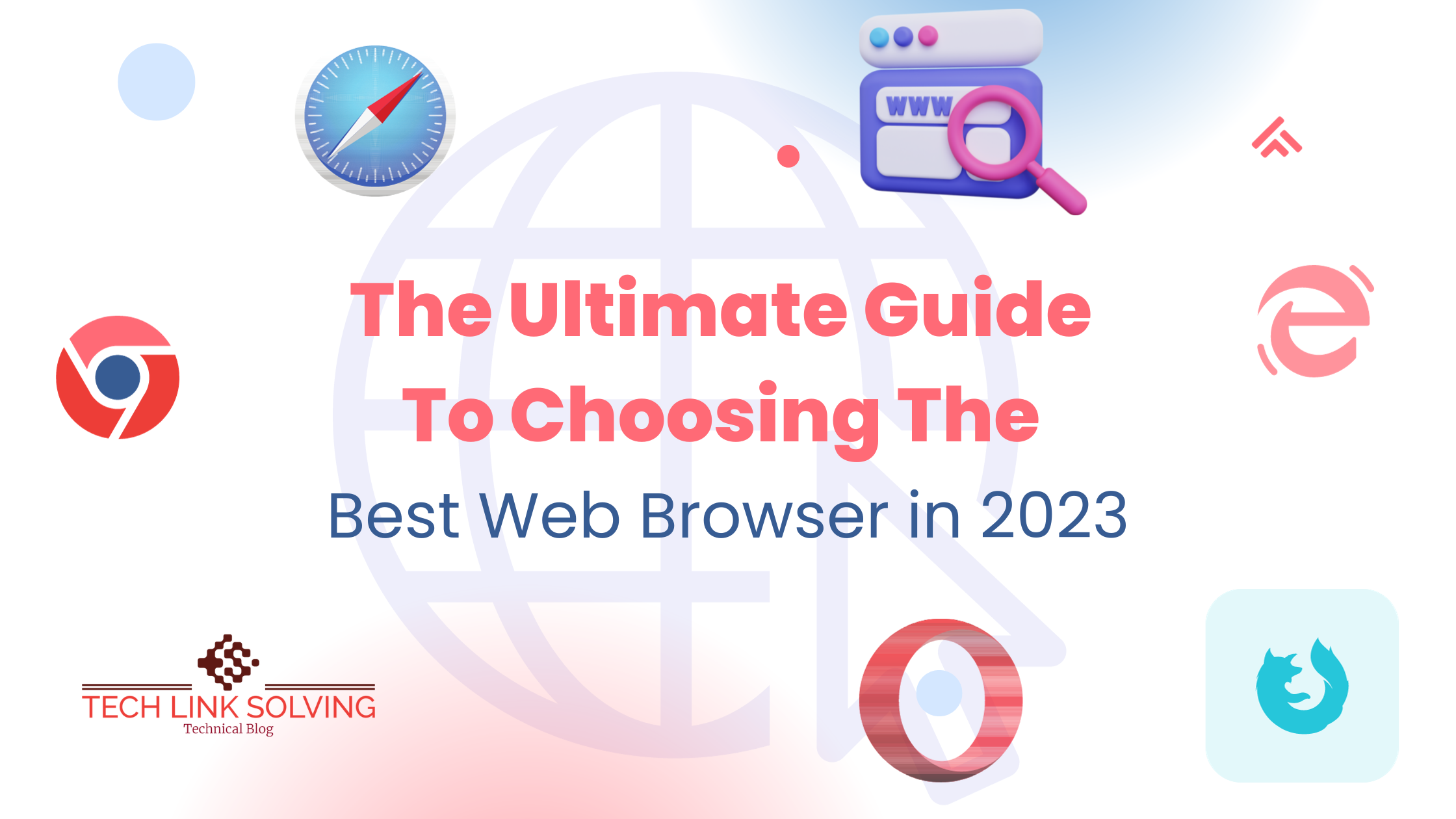 The Ultimate Guide to Choosing the Best Web Browser in 2023