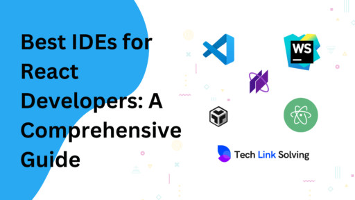 Best IDEs for React Developers