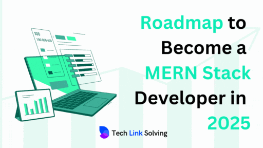 Roadmap to Become a MERN Stack Developer in 2025